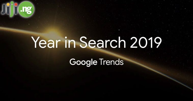 Google’s Trending 2019 Searches In Nigeria
